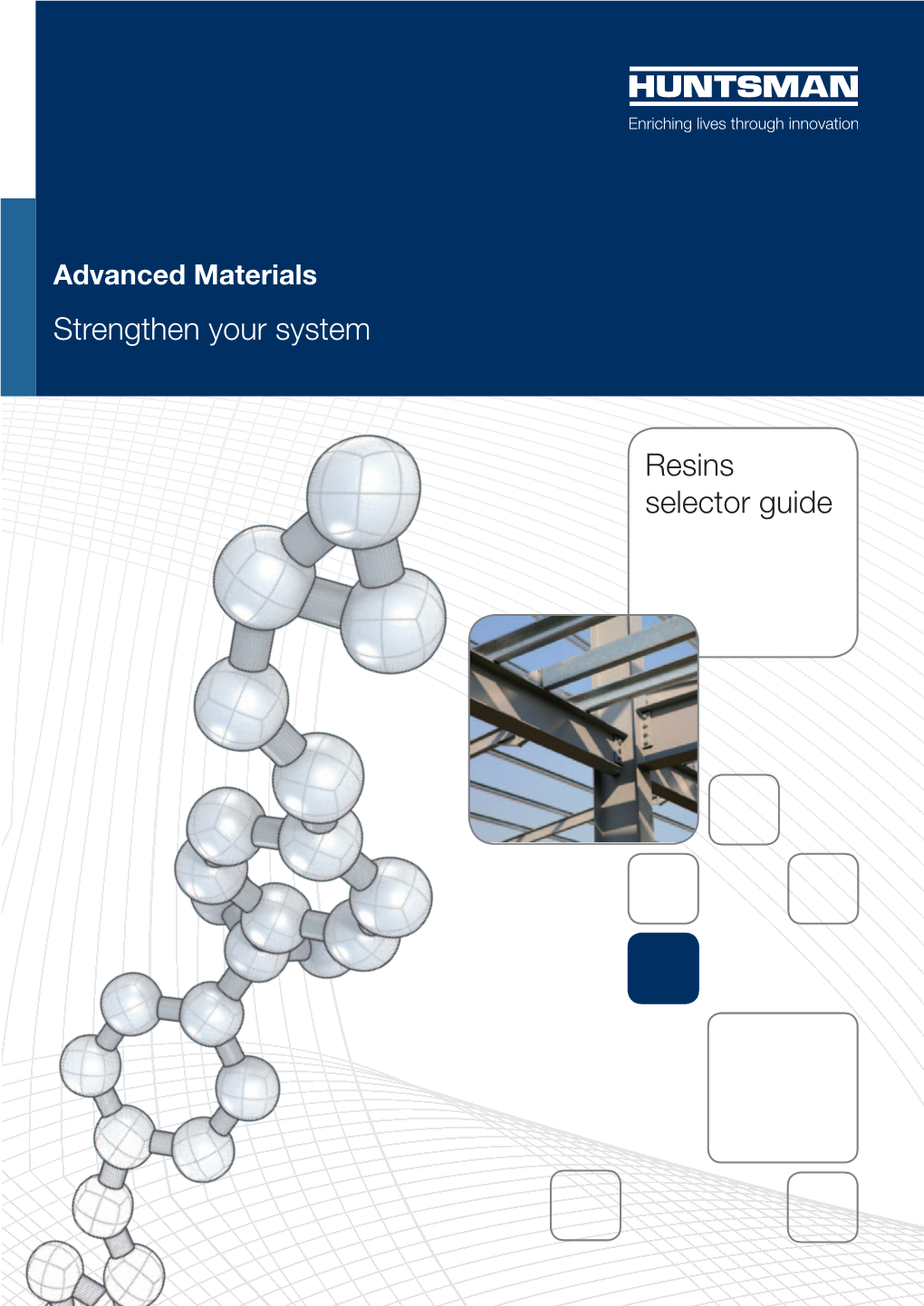 Resins Selector Guide Rely on Us with Confidence Rely on Us with Confidence