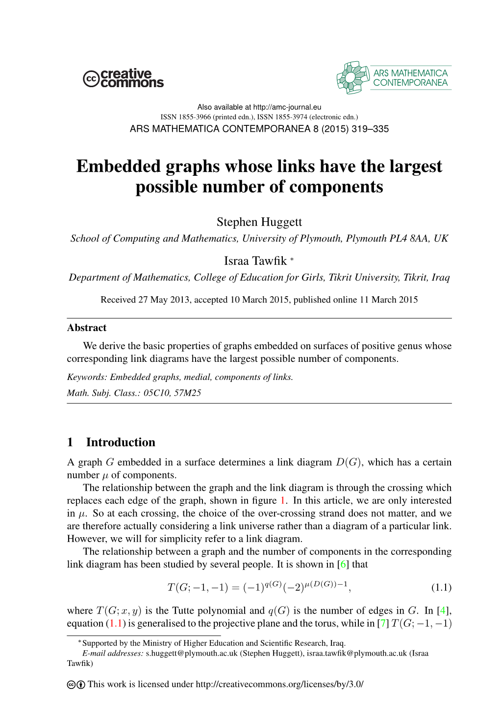 Embedded Graphs Whose Links Have the Largest Possible Number of Components