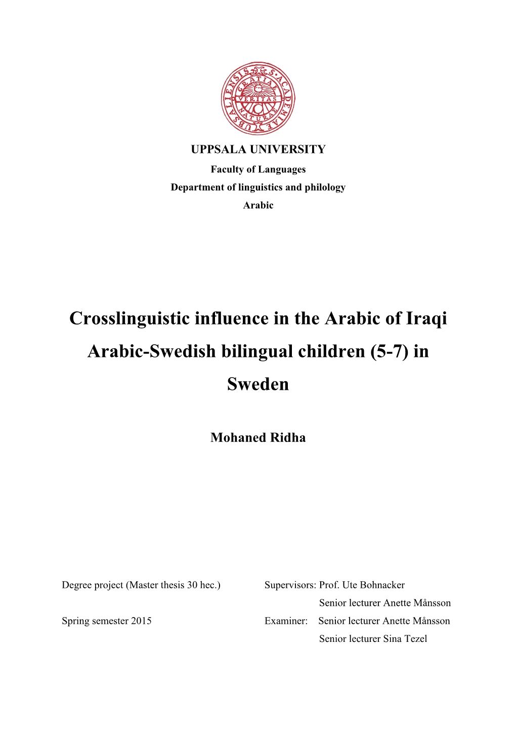Crosslinguistic Influence in the Arabic of Iraqi Arabic-Swedish Bilingual Children (5-7) In