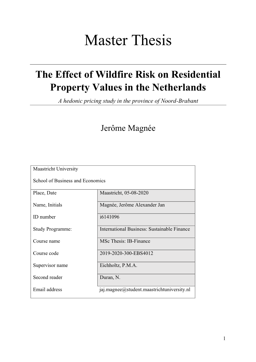 The Effect of Wildfire Risk on Residential Property Values in the Netherlands a Hedonic Pricing Study in the Province of Noord-Brabant