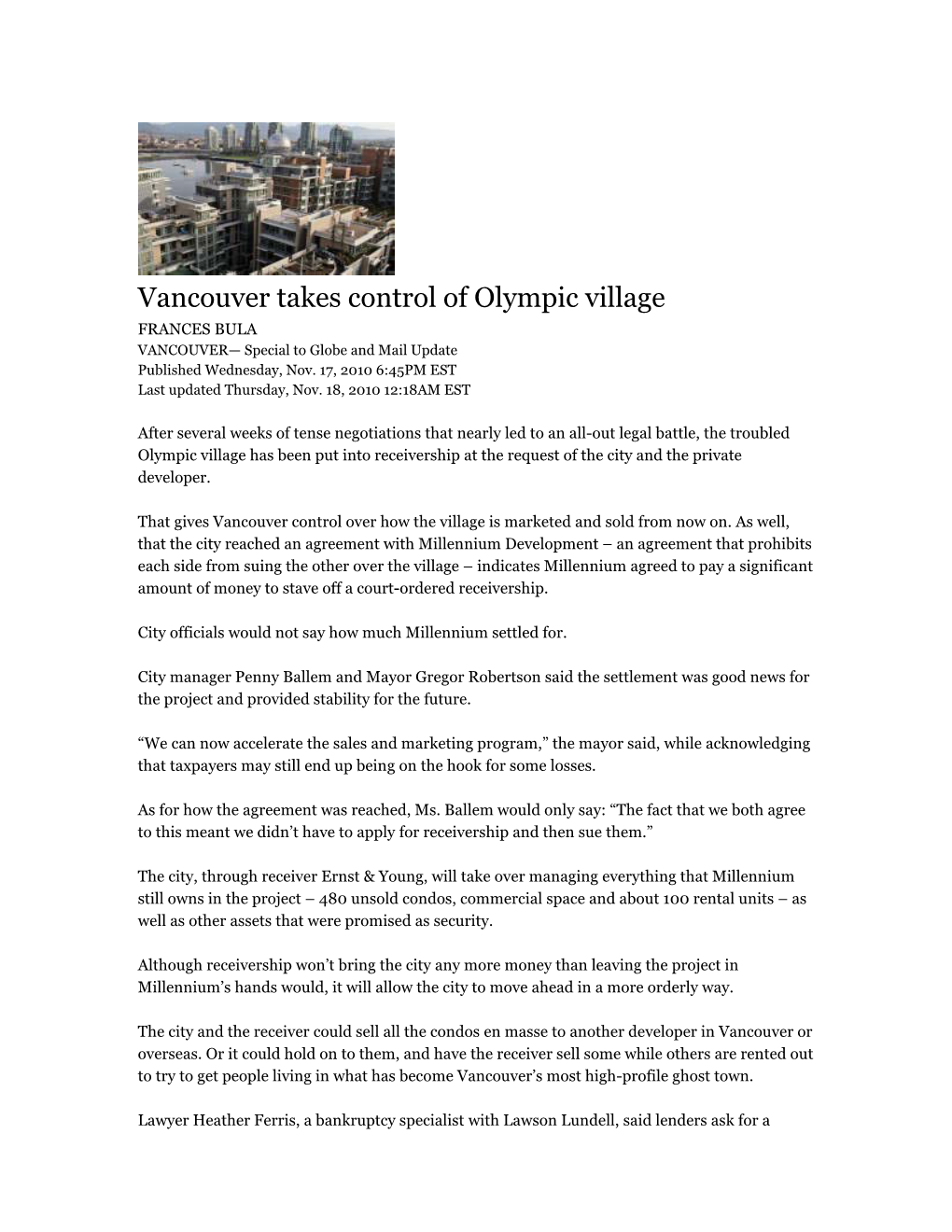 Vancouver Takes Control of Olympic Village FRANCES BULA VANCOUVER— Special to Globe and Mail Update Published Wednesday, Nov