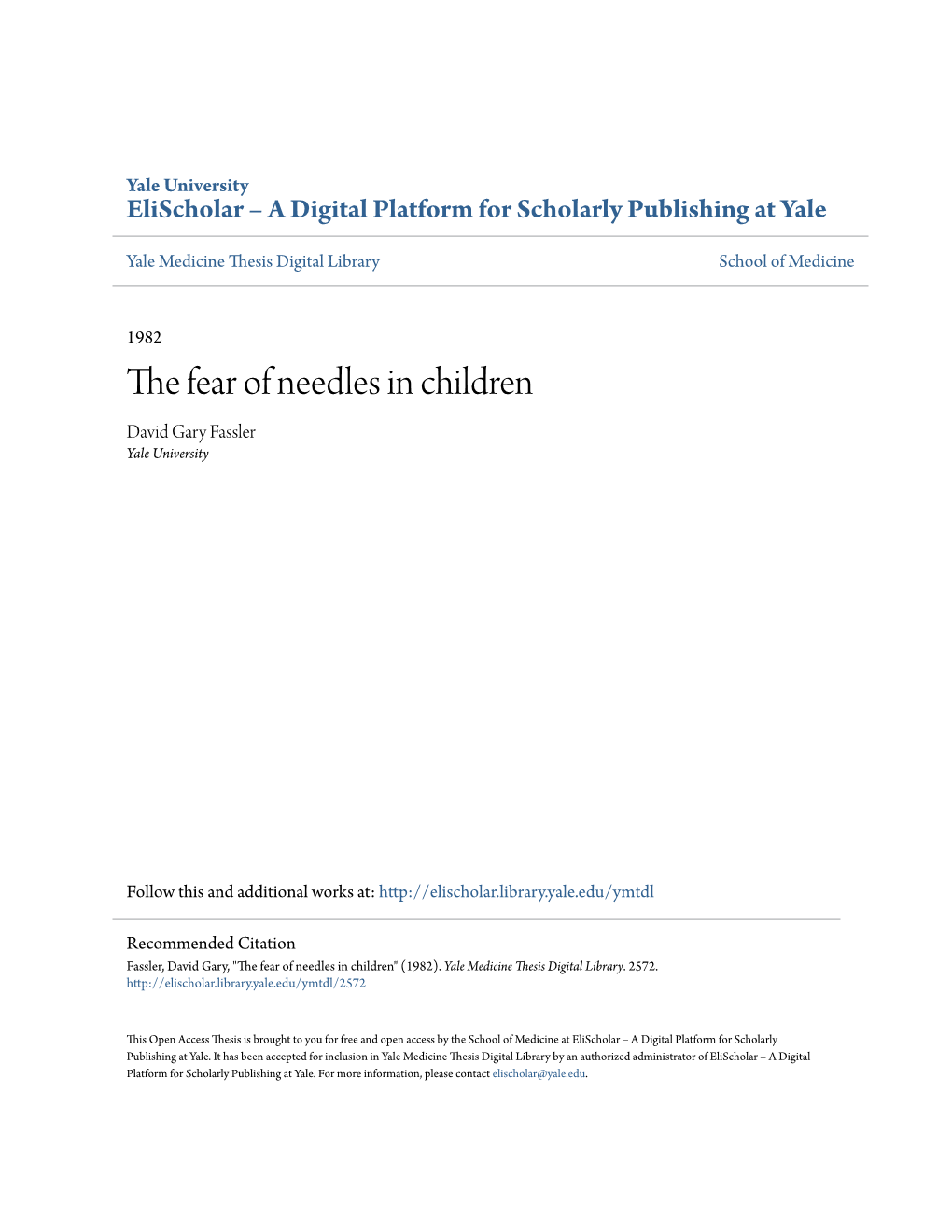 The Fear of Needles in Children David Gary Fassler Yale University