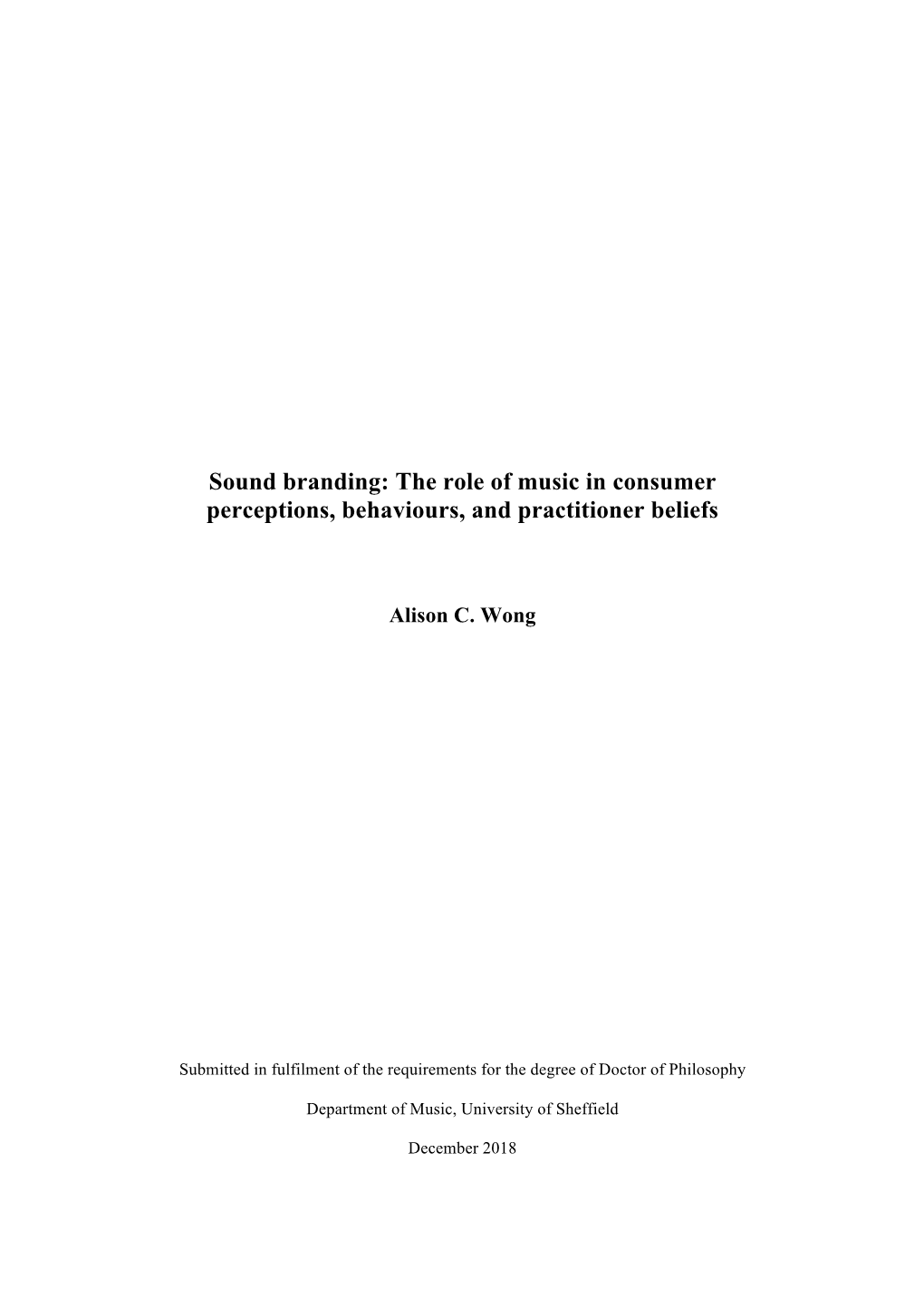 Sound Branding: the Role of Music in Consumer Perceptions, Behaviours, and Practitioner Beliefs