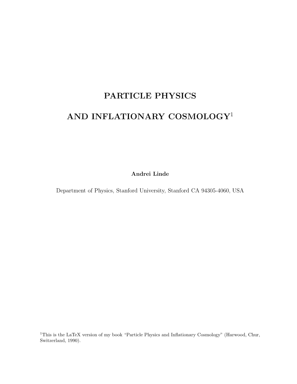 Particle Physics and Inflationary Cosmology1