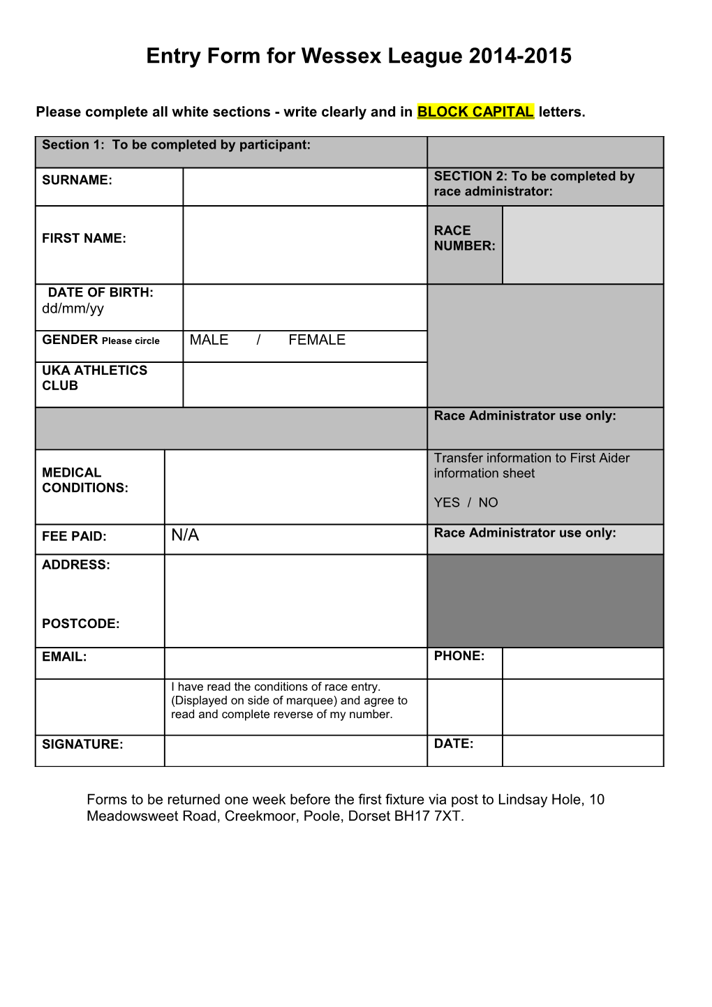 Please Complete All White Sections - Write Clearly And In BLOCK CAPITAL Letters