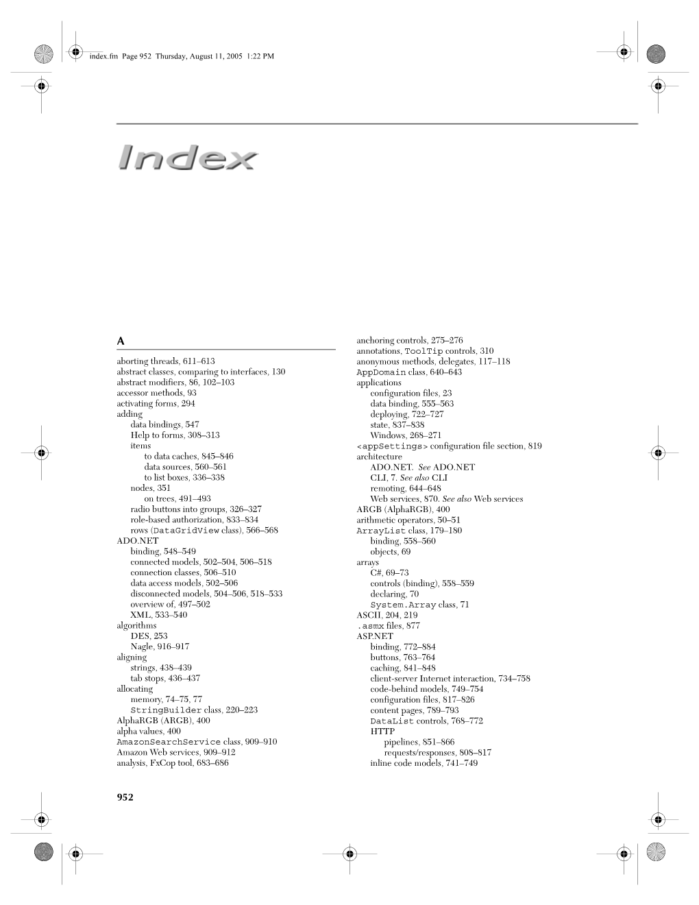 Aborting Threads, 611–613 Abstract Classes, Comparing to Interfaces