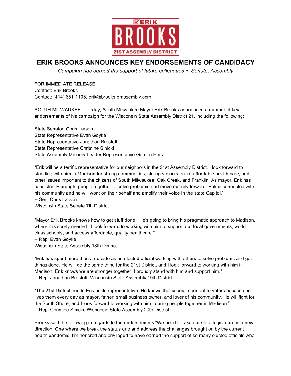 ERIK BROOKS ANNOUNCES KEY ENDORSEMENTS of CANDIDACY Campaign Has Earned the Support of Future Colleagues in Senate, Assembly