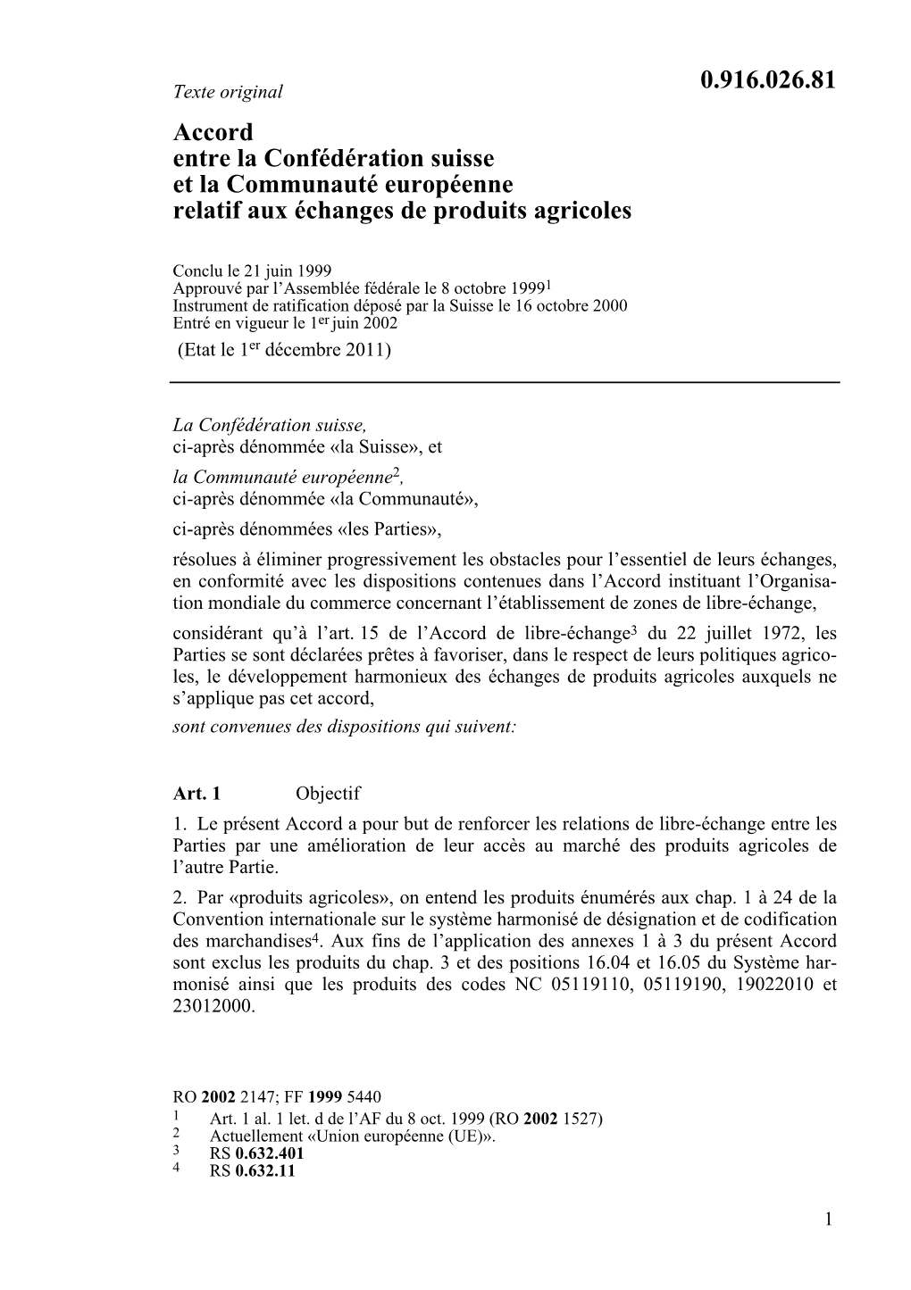 Accord Entre La Confédération Suisse Et La Communauté Européenne Relatif Aux Échanges De Produits Agricoles