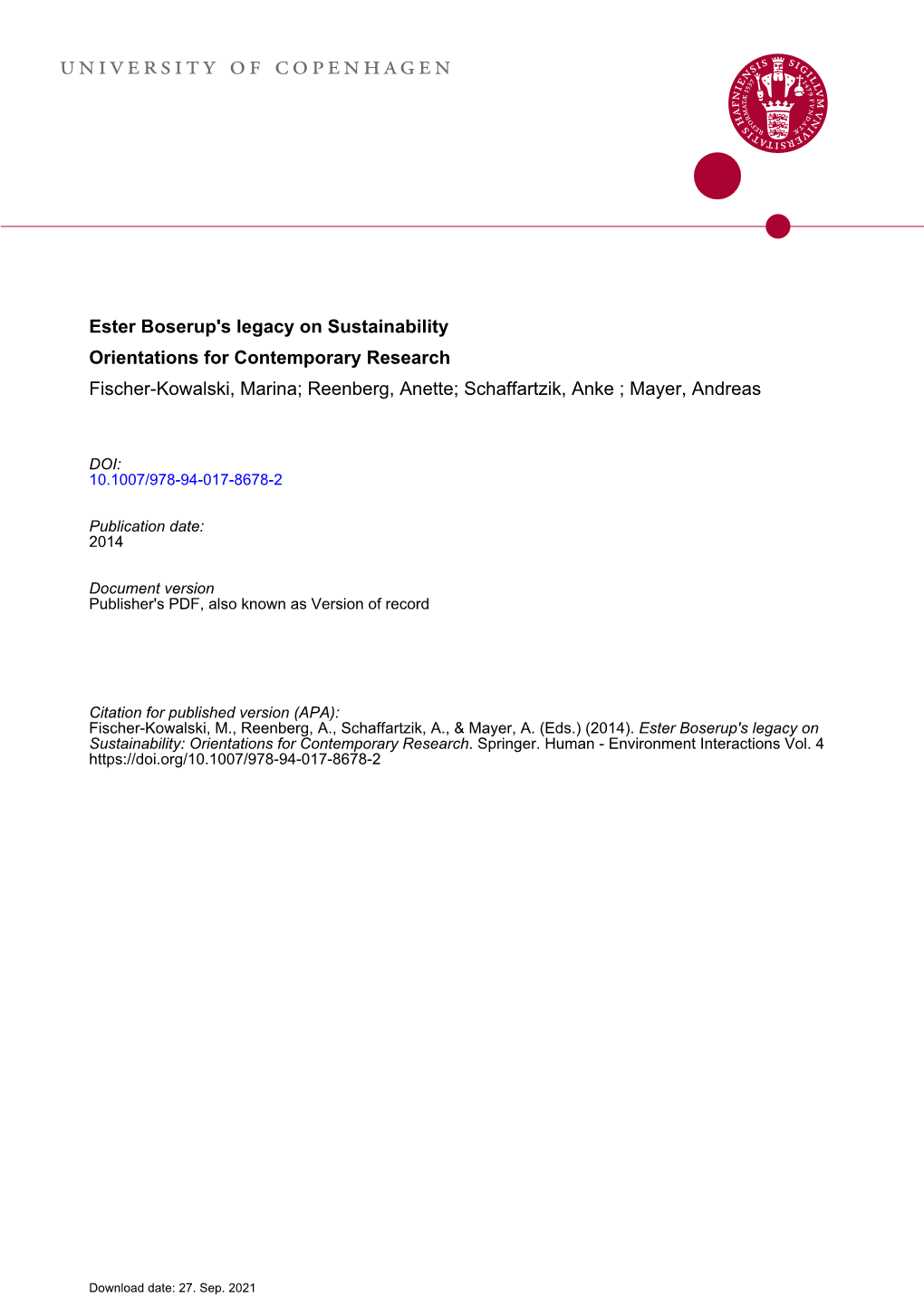 Ester Boserup's Legacy on Sustainability Orientations for Contemporary Research Fischer-Kowalski, Marina; Reenberg, Anette; Schaffartzik, Anke ; Mayer, Andreas