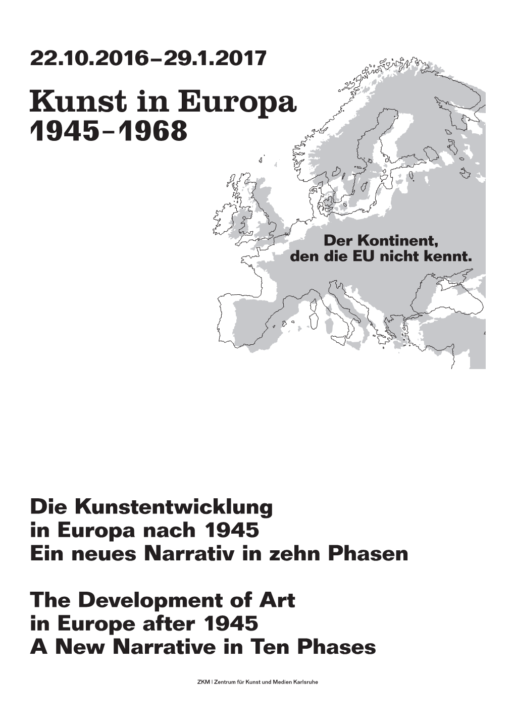 Die Kunstentwicklung in Europa Nach 1945 Ein Neues Narrativ in Zehn Phasen
