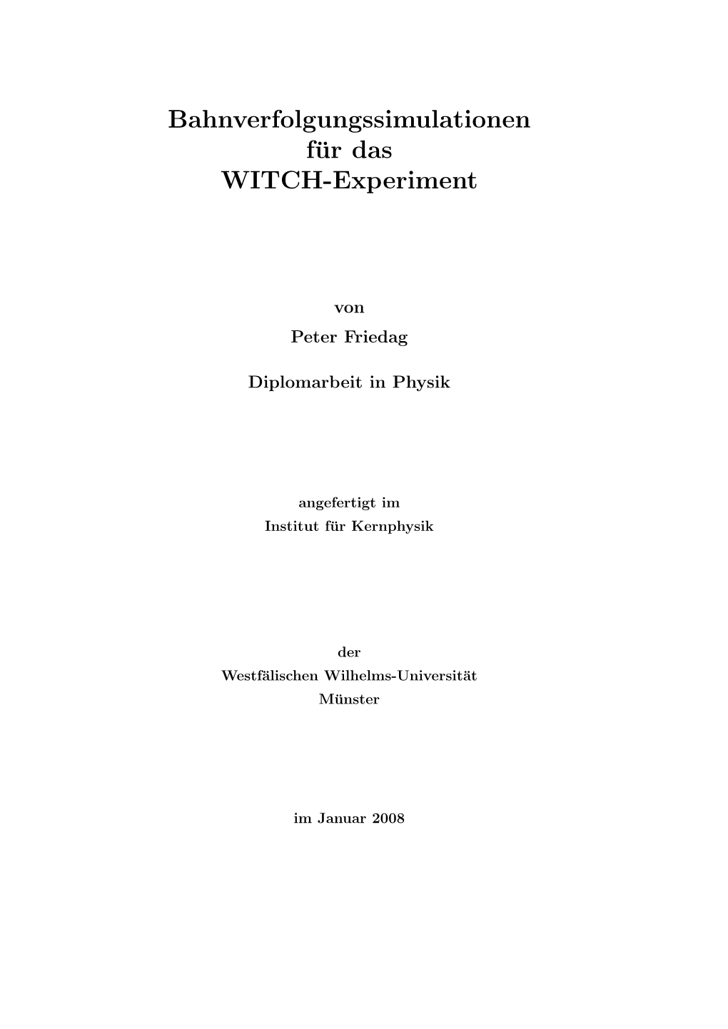 Bahnverfolgungssimulationen Für Das WITCH-Experiment