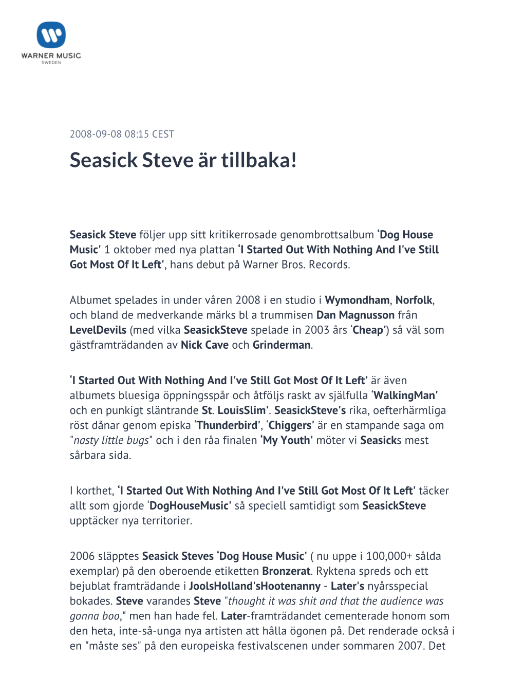 Seasick Steve Är Tillbaka!