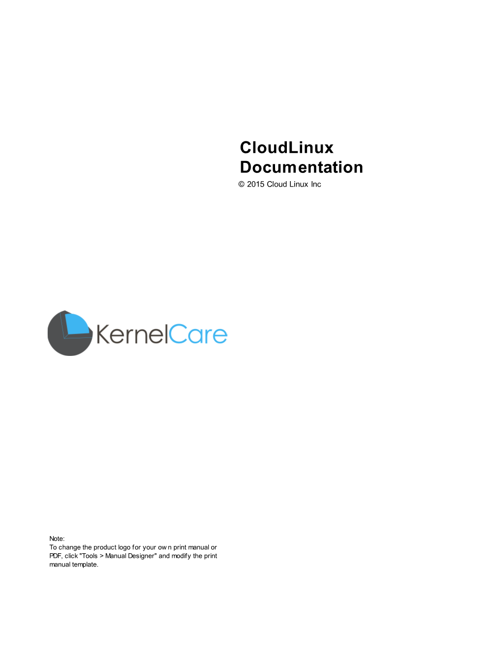 Cloudlinux Documentation © 2015 Cloud Linux Inc