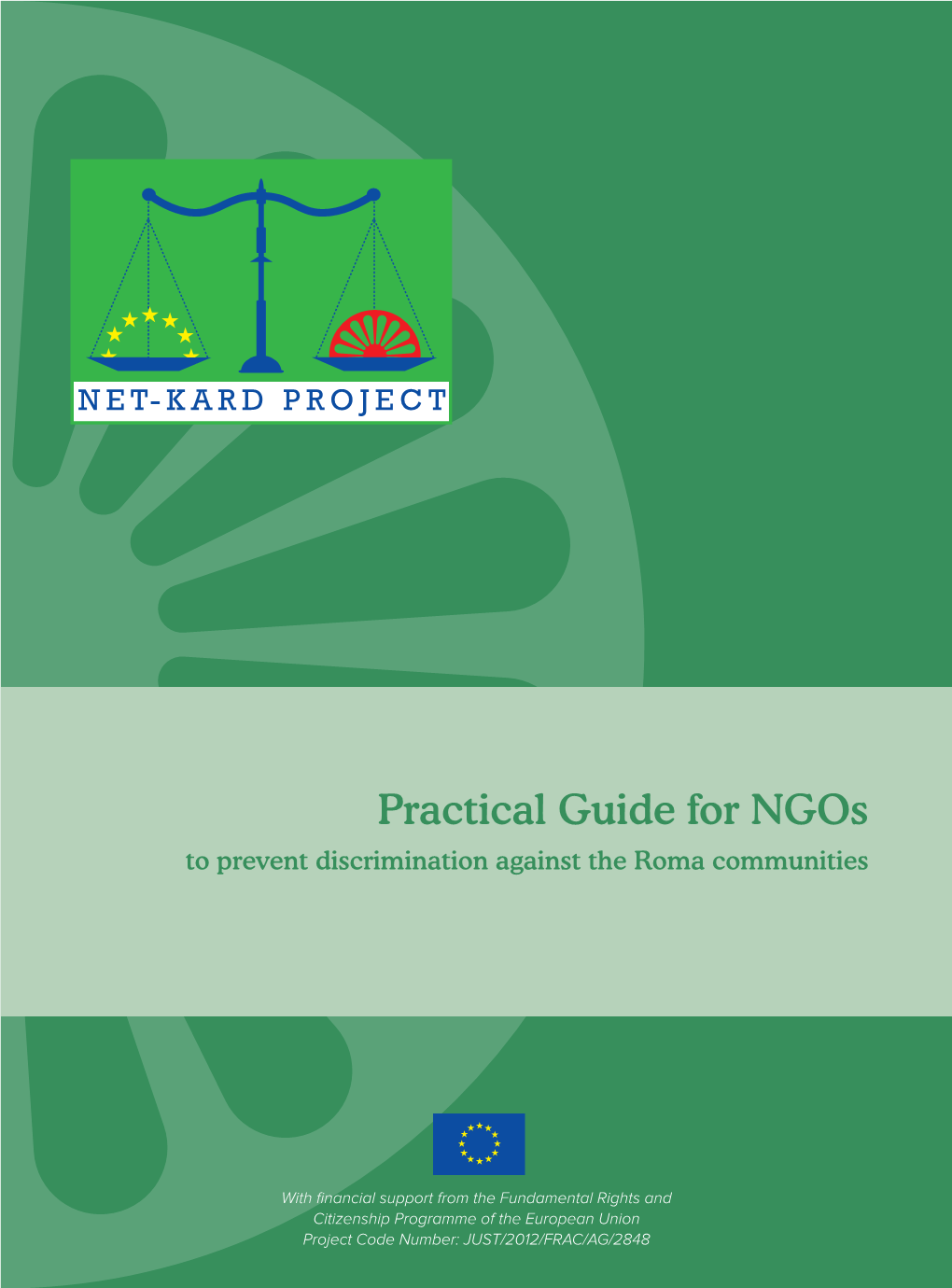 Practical Guide for Ngos to Prevent Discrimination Against the Roma Communities
