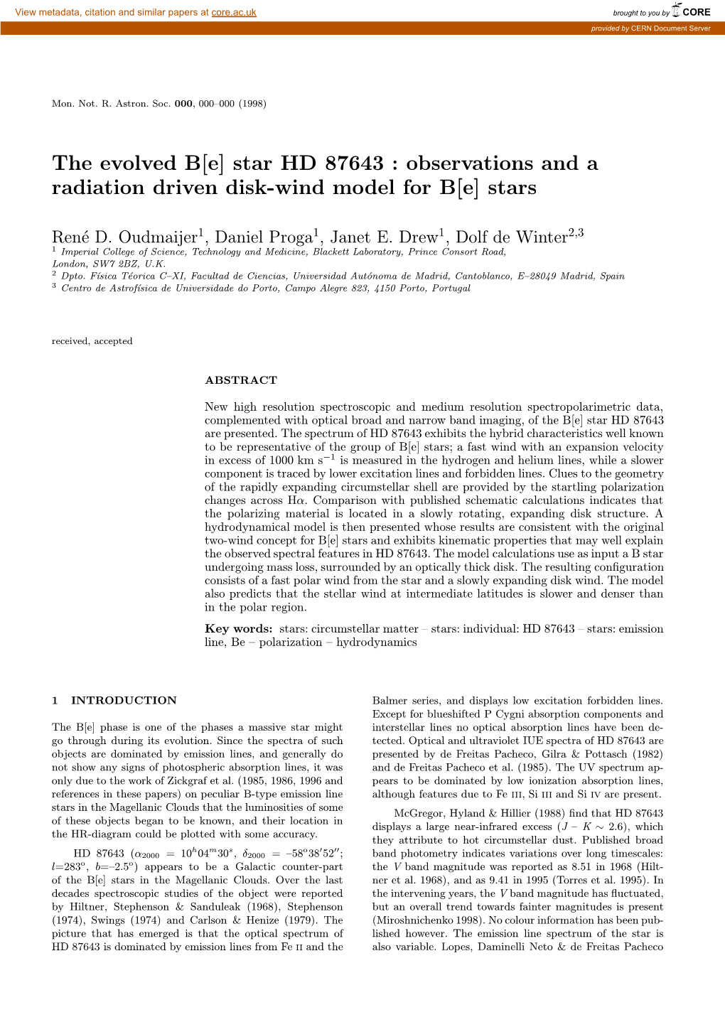 Star HD 87643 : Observations and a Radiation Driven Disk-Wind Model for B[E] Stars