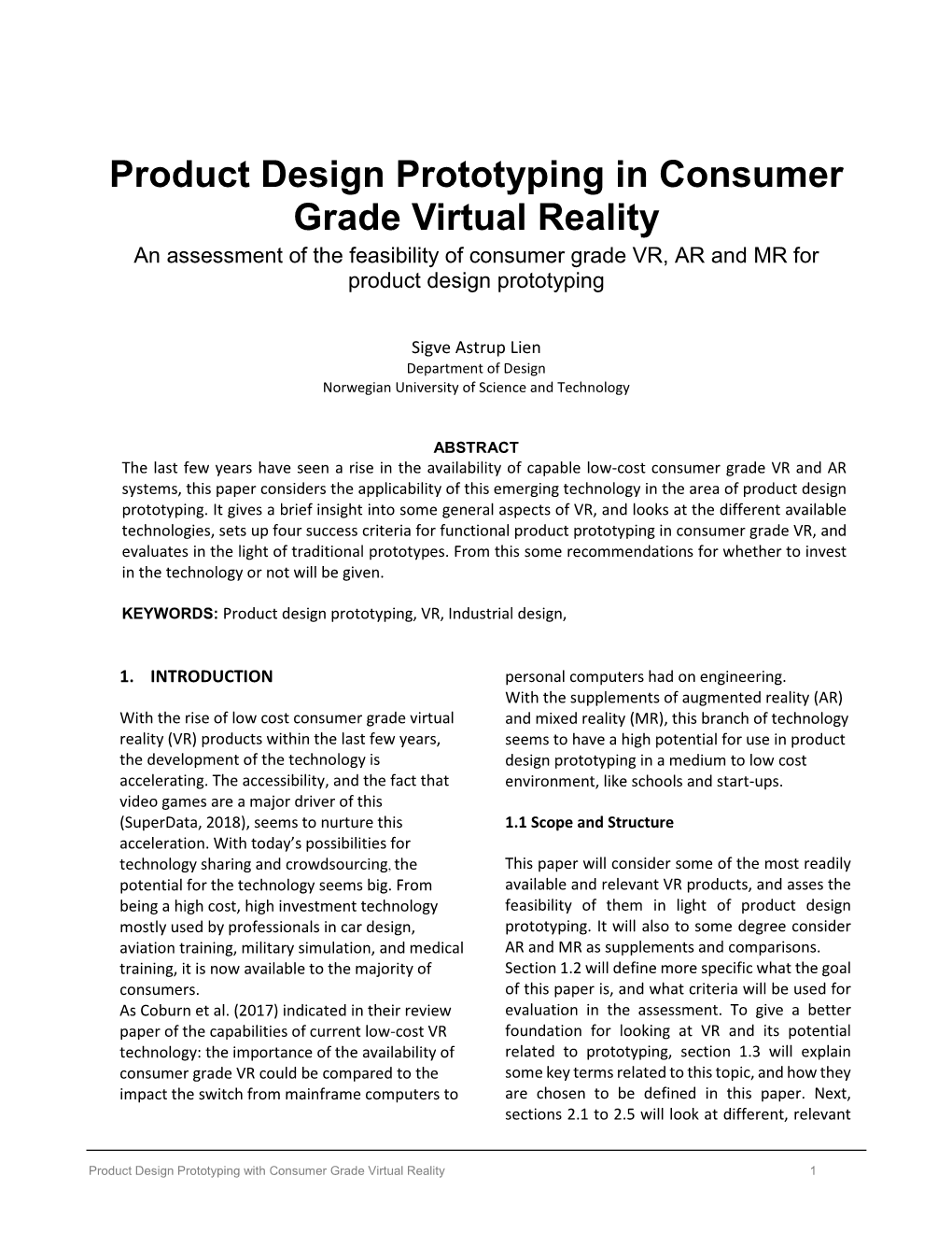 Product Design Prototyping in Consumer Grade Virtual Reality an Assessment of the Feasibility of Consumer Grade VR, AR and MR for Product Design Prototyping