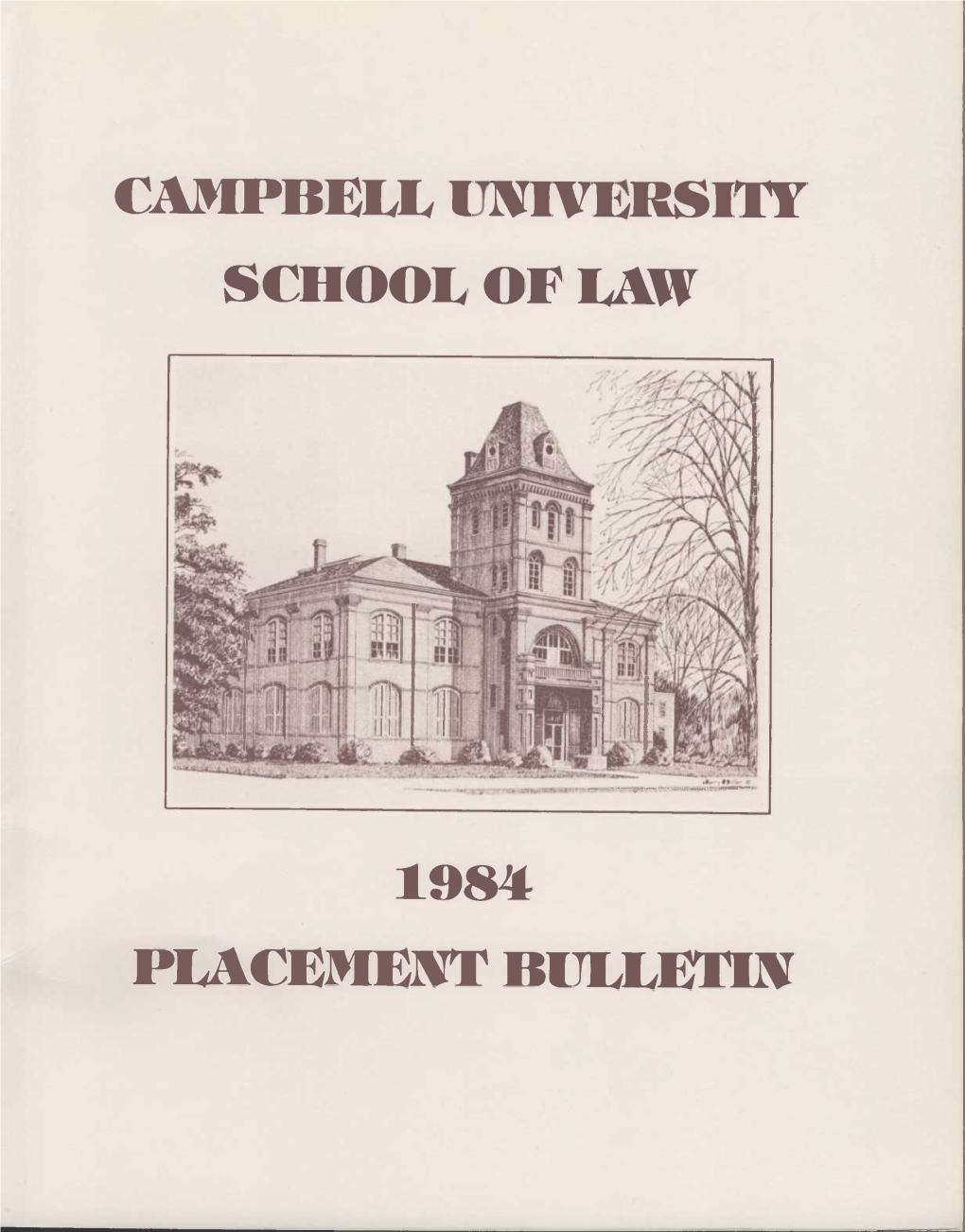 Campbell University School of Law 1984 Placement Bulletin
