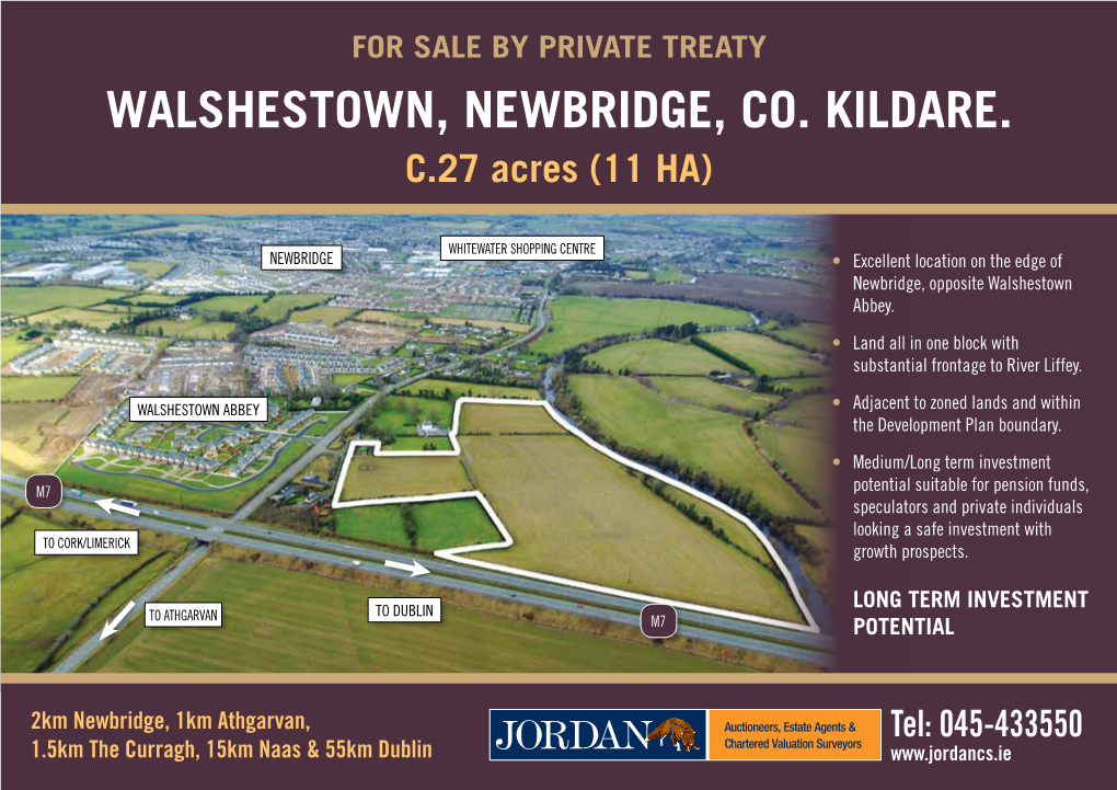 WALSHESTOWN, NEWBRIDGE, CO. KILDARE. C.27 Acres (11 HA)