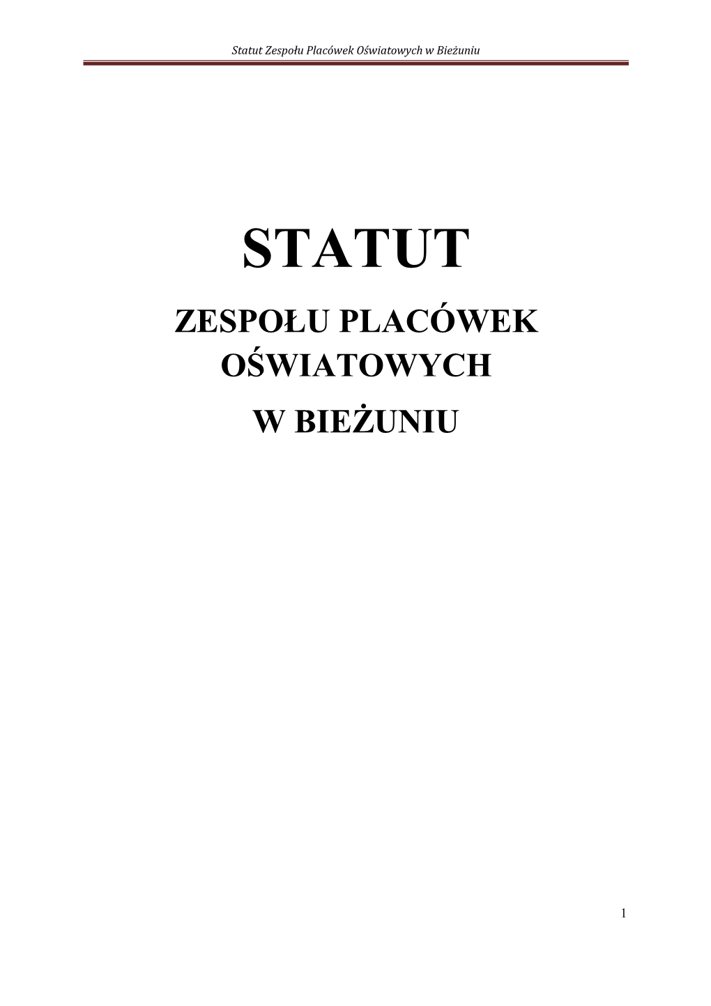 Statut Zespołu Placówek Oświatowych W Bieżuniu