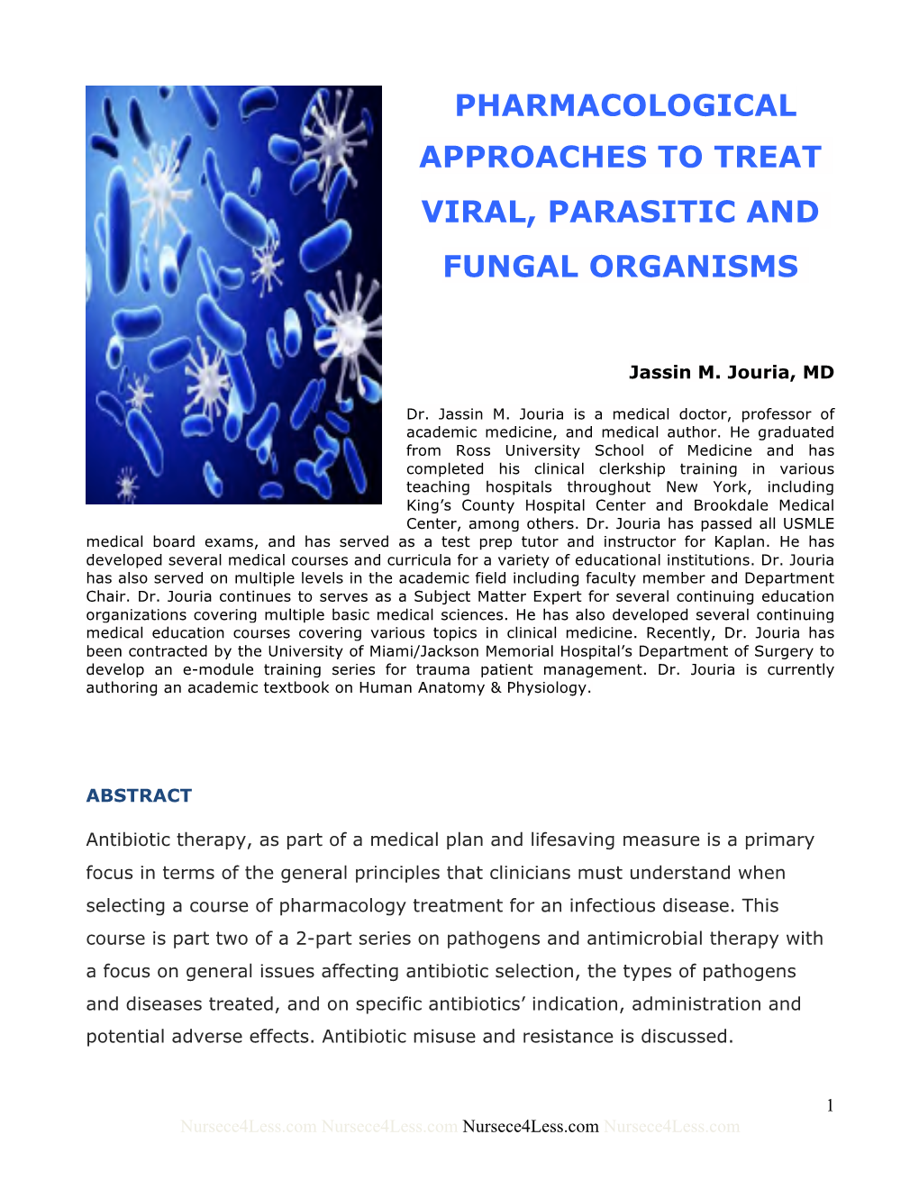 Pharmacological Approaches to Treat Viral, Parasitic and Fungal Organisms