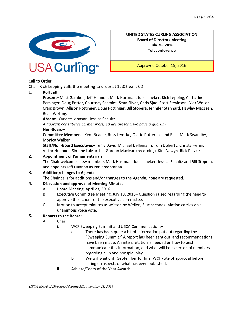 Chair Rich Lepping Calls the Meeting to Order at 12:02 P.M. CDT. 1