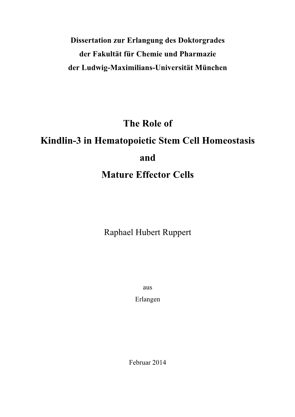 The Role of Kindlin-3 in Hematopoietic Stem Cell Homeostasis and Mature Effector Cells