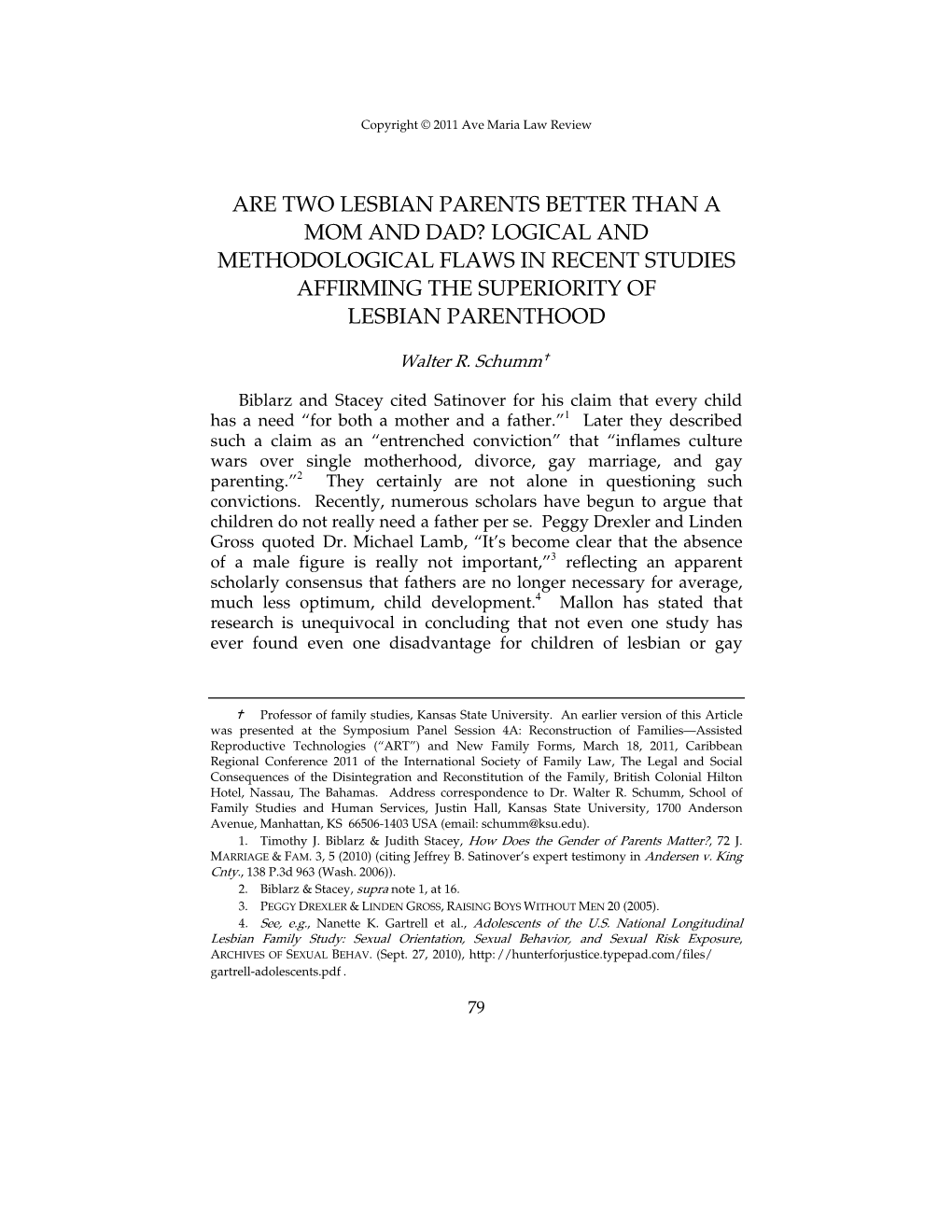 Are Two Lesbian Parents Better Than a Mom and Dad? Logical and Methodological Flaws in Recent Studies Affirming the Superiority of Lesbian Parenthood