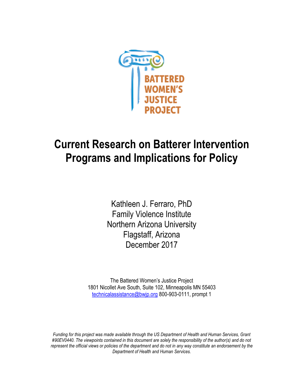 Current Research on Batterer Intervention Programs and Implications for Policy