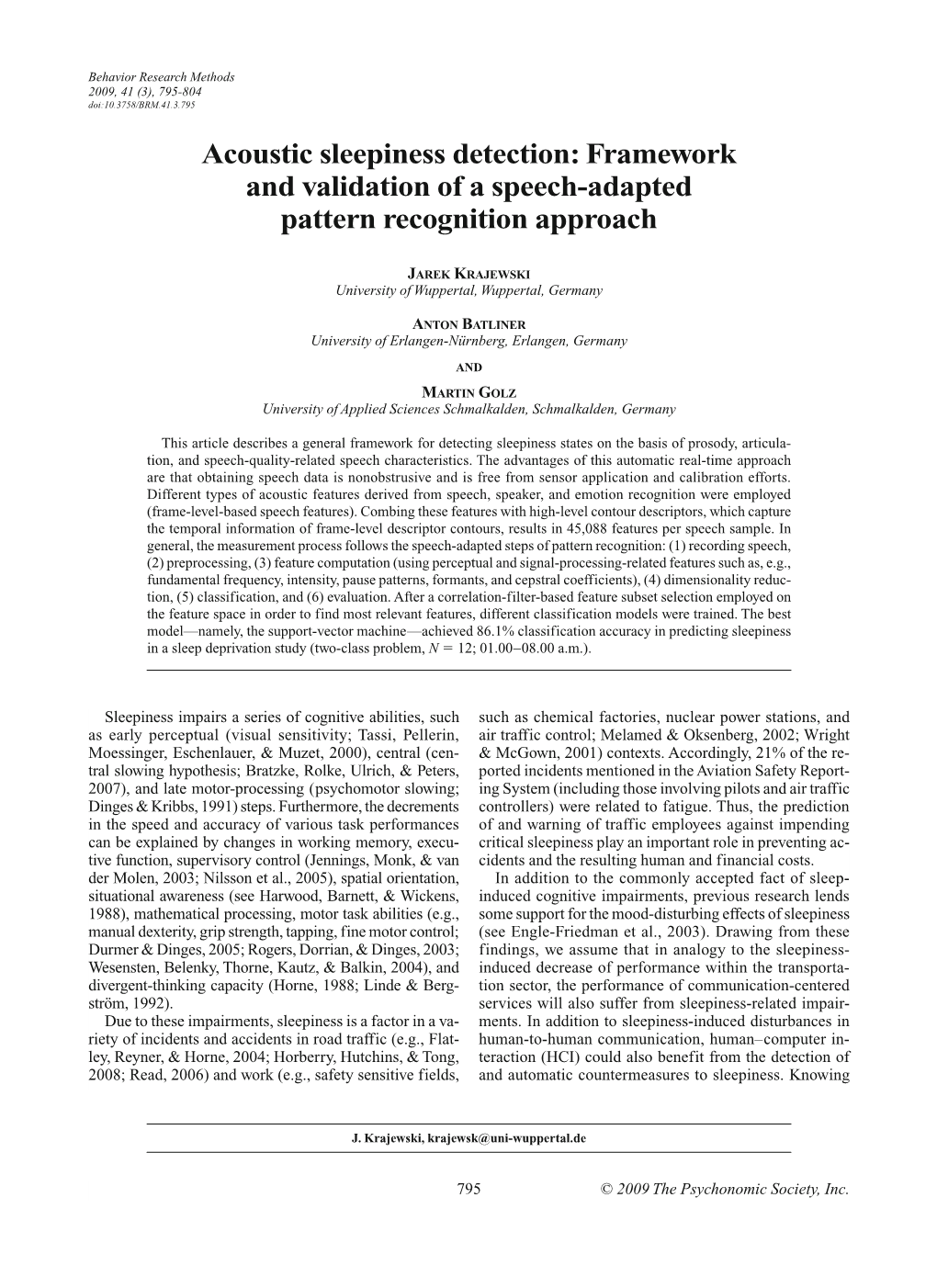 Acoustic Sleepiness Detection: Framework and Validation of a Speech-Adapted Pattern Recognition Approach