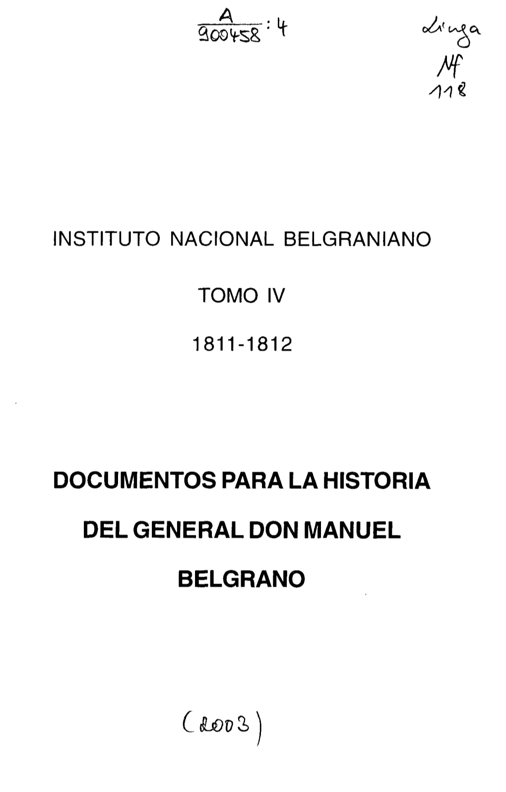 Documentos Para La Historia Del General Don Manuel Belgrano