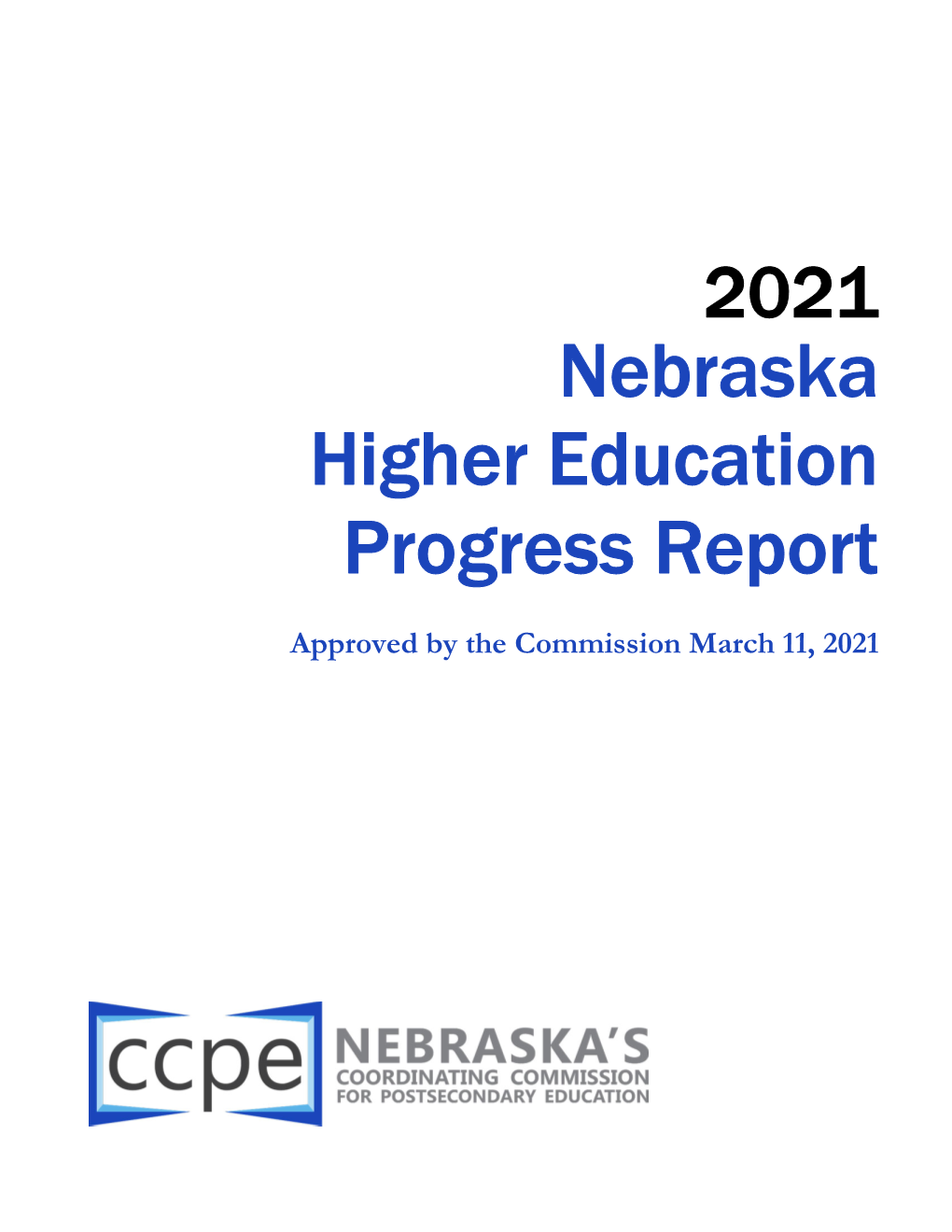 Nebraska Higher Education Progress Report | Key Takeaways and Recommendations I