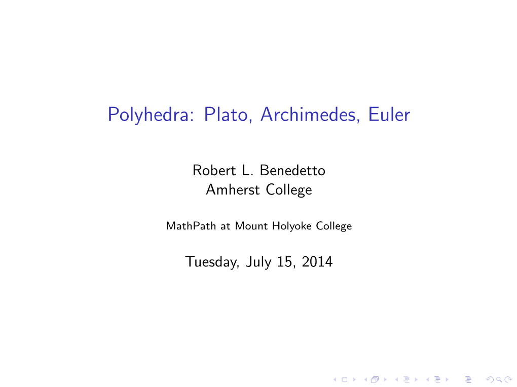 Polyhedra: Plato, Archimedes, Euler