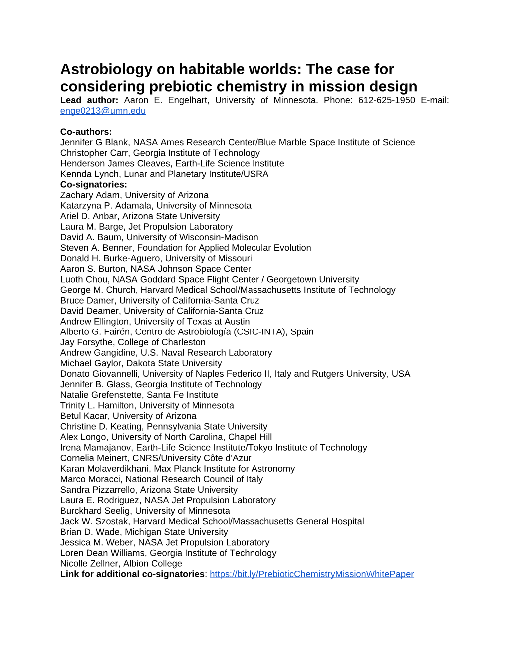 Astrobiology on Habitable Worlds: the Case for Considering Prebiotic Chemistry in Mission Design Lead Author: Aaron E