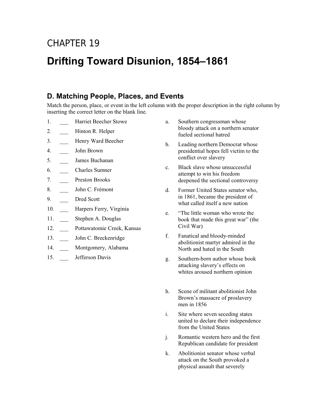 D. Matching People, Places, and Events