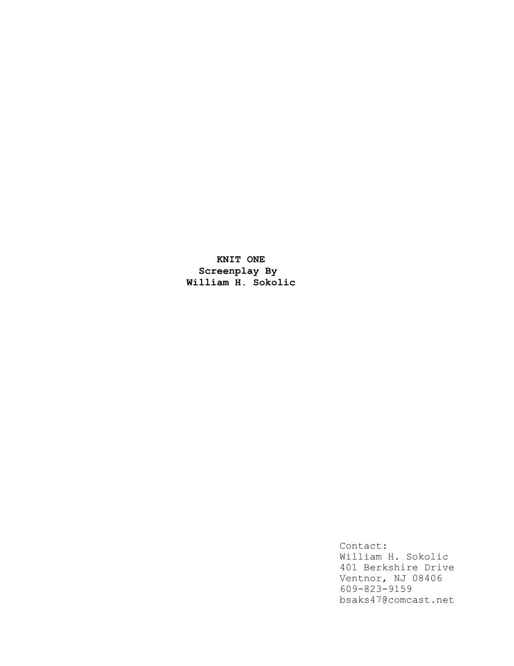 KNIT ONE Screenplay by William H