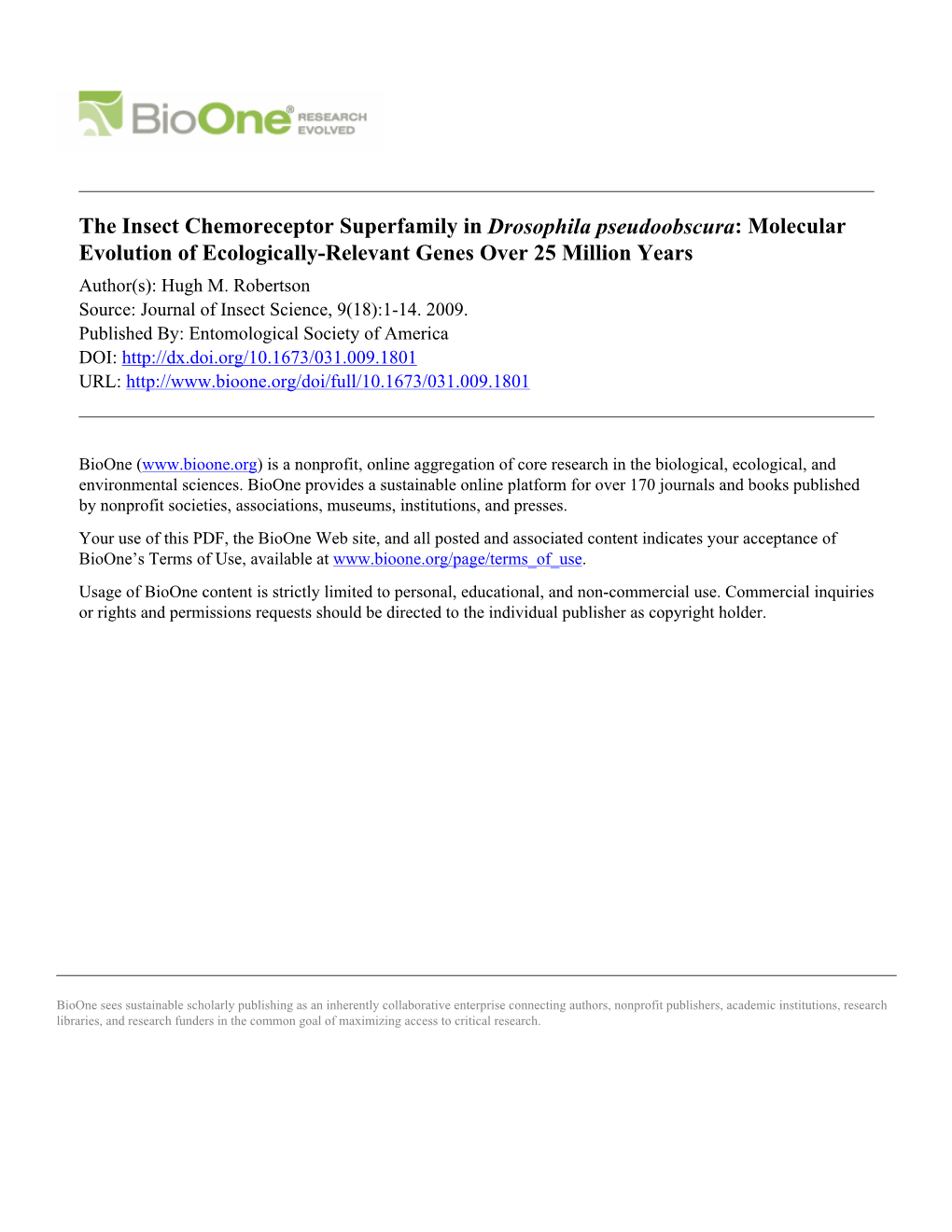 The Insect Chemoreceptor Superfamily in Drosophila Pseudoobscura: Molecular Evolution of Ecologically-Relevant Genes Over 25 Million Years Author(S): Hugh M