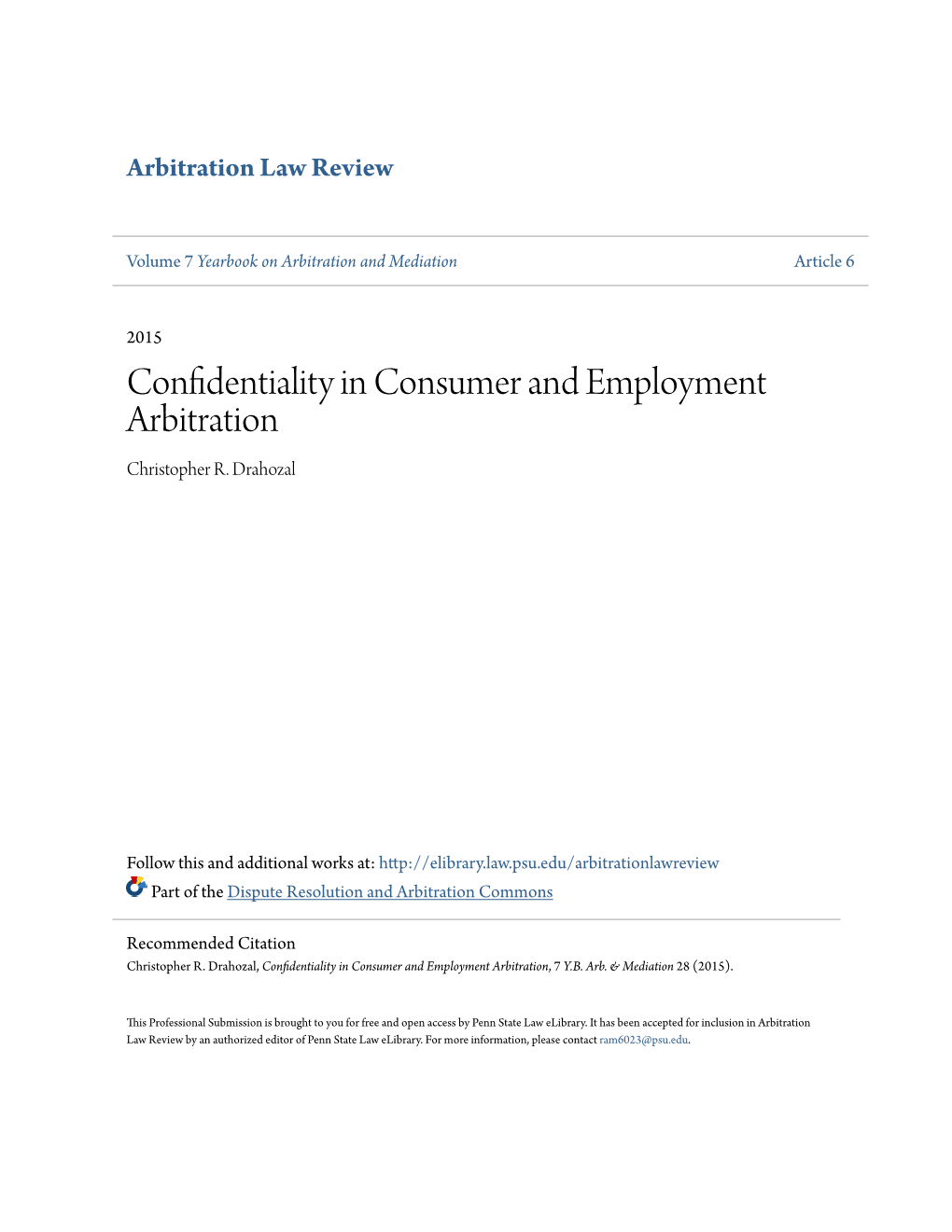 Confidentiality in Consumer and Employment Arbitration Christopher R