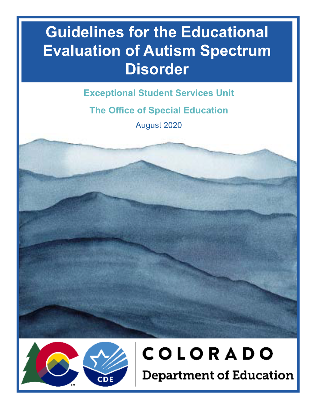 Guidelines for the Educational Evaluation of Autism Spectrum Disorder