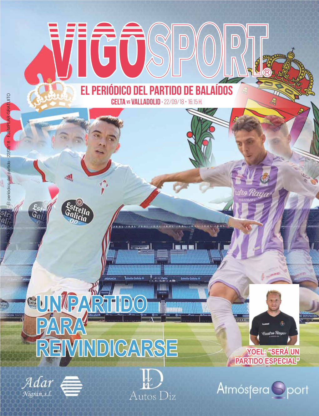 El Periódico Del Partido De Balaídos Celta Vs Valladolid · 22/09/18 • 16:15 H