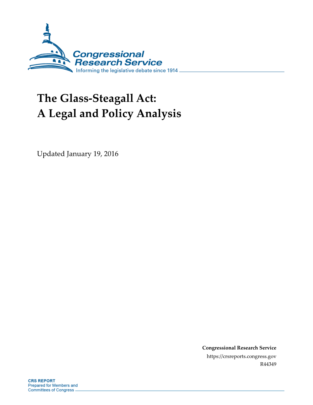 The Glass-Steagall Act: a Legal and Policy Analysis