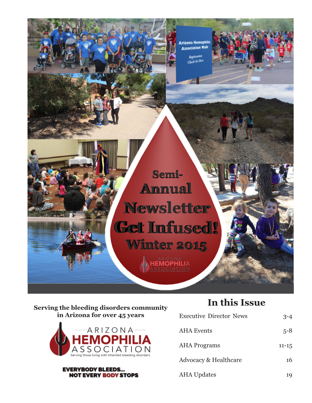 In This Issue Serving the Bleeding Disorders Community in Arizona for Over 45 Years Executive Director News 3-4