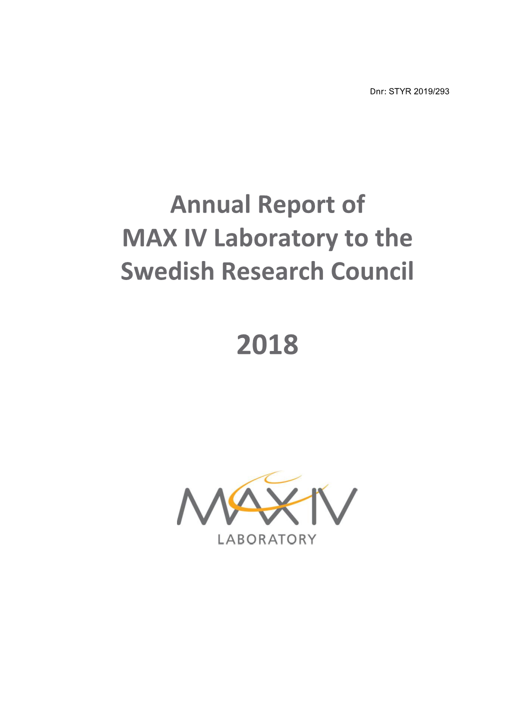 Annual Report of MAX IV Laboratory to the Swedish Research Council