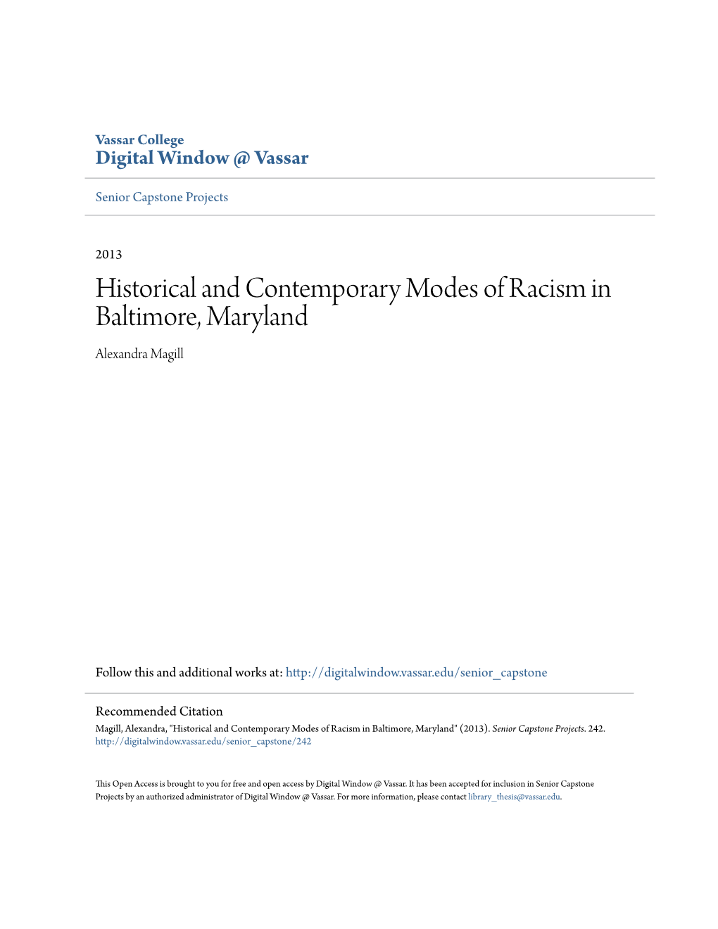 Historical and Contemporary Modes of Racism in Baltimore, Maryland Alexandra Magill