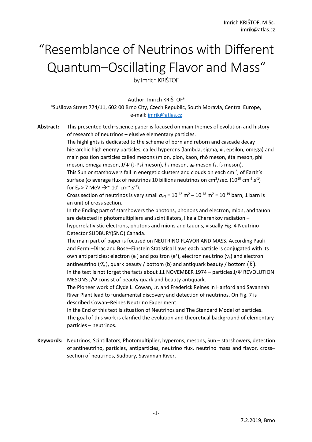“Resemblance of Neutrinos with Different Quantum–Oscillating Flavor and Mass“ by Imrich KRIŠTOF