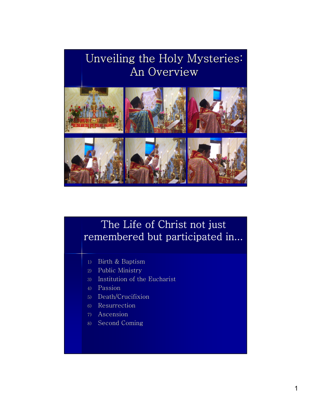 Unveiling the Holy Mysteries