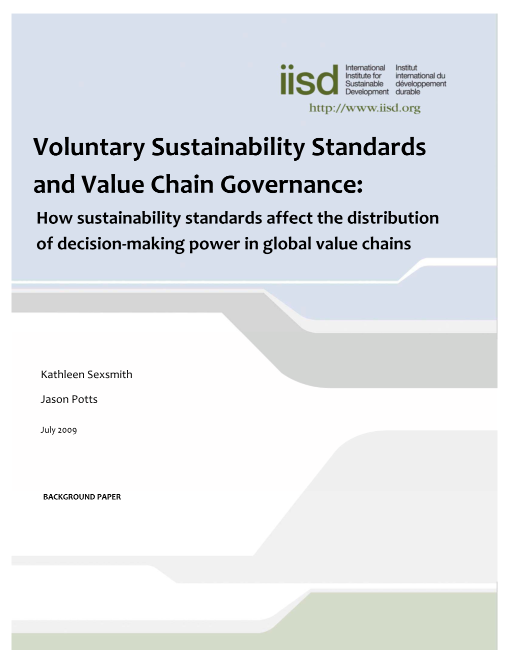 Voluntary Sustainability Standards and Value Chain Governance