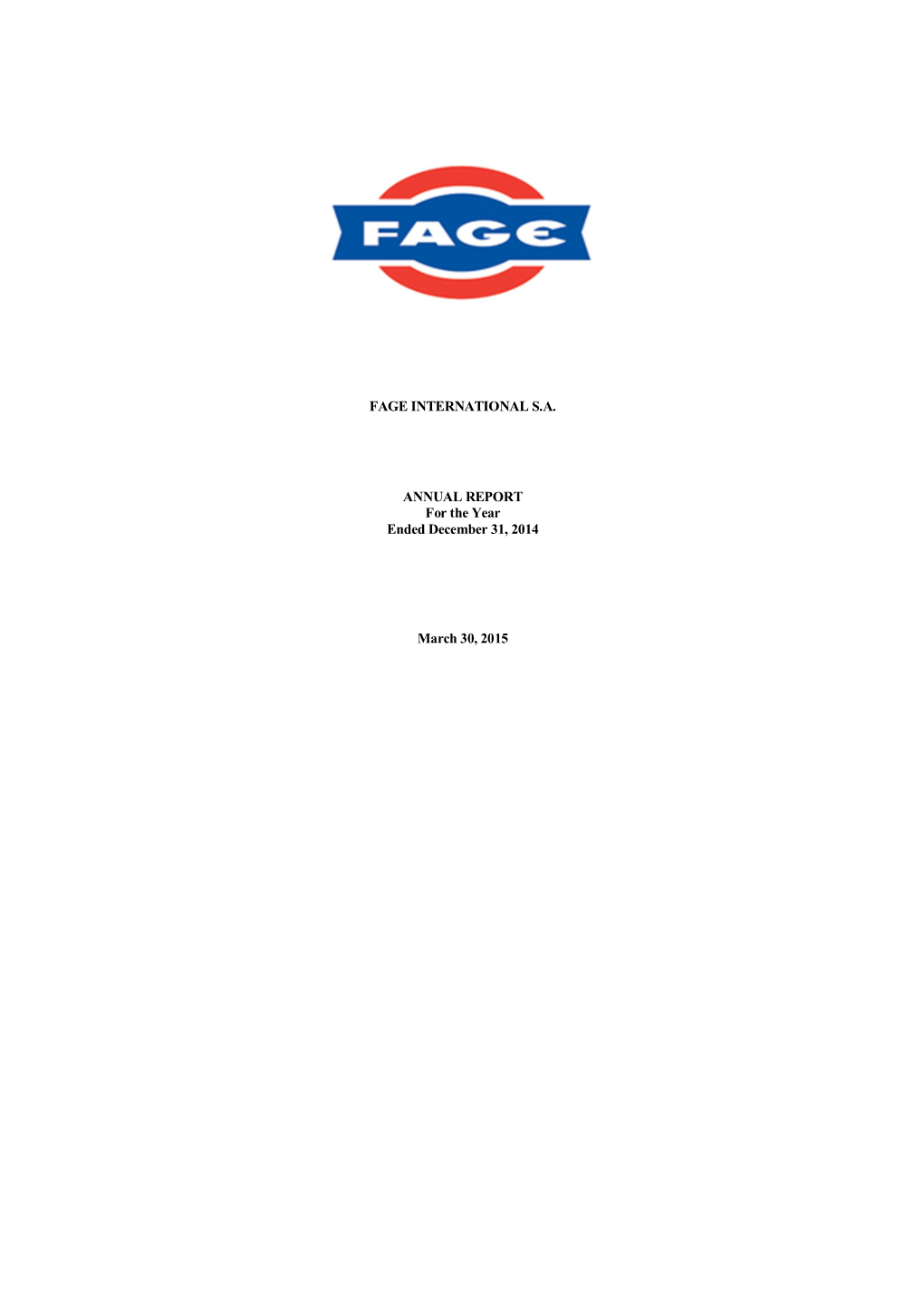 FAGE INTERNATIONAL S.A. ANNUAL REPORT for The