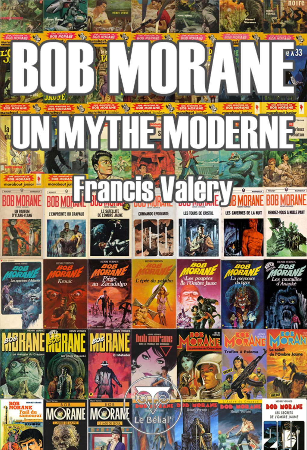 Bob Morane : Un Mythe Moderne