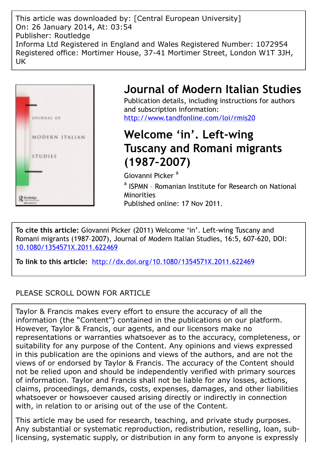 Left-Wing Tuscany and Romani Migrants (1987–2007) Giovanni Picker a a ISPMN – Romanian Institute for Research on National Minorities Published Online: 17 Nov 2011