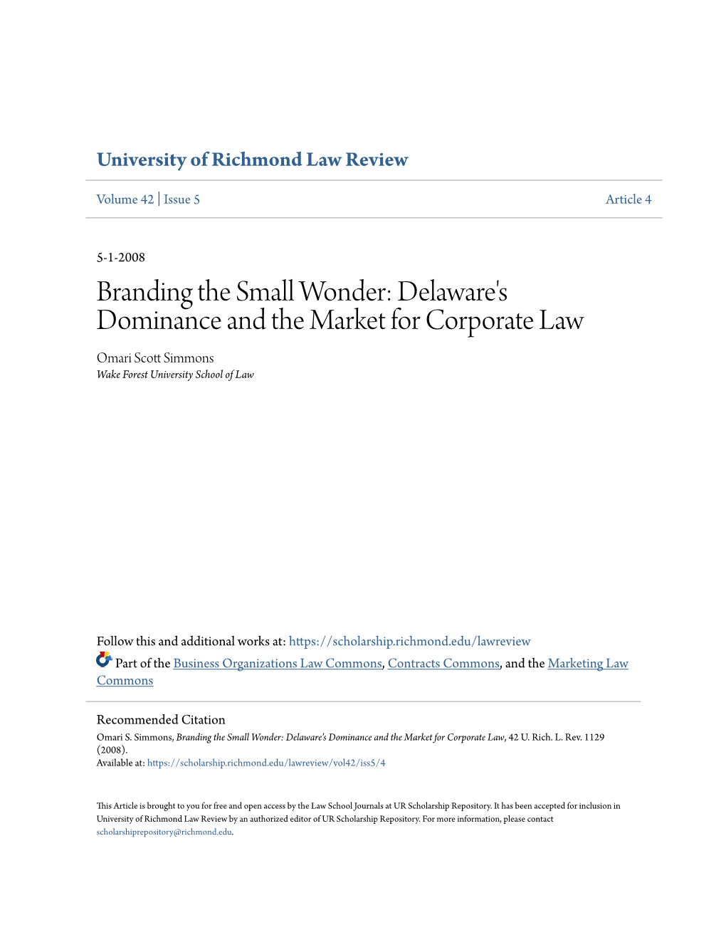 Branding the Small Wonder: Delaware's Dominance and the Market for Corporate Law Omari Scott Immonss Wake Forest University School of Law